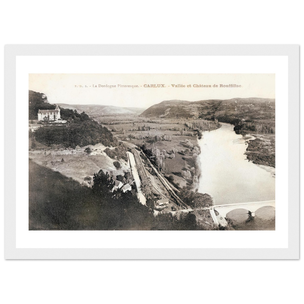 Dordogne pittoresque - Carlux - Vallee et chateau de Rouffillac