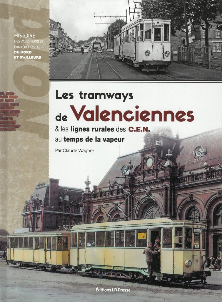 Les tramways de Valenciennes et les lignes rurales des CEN