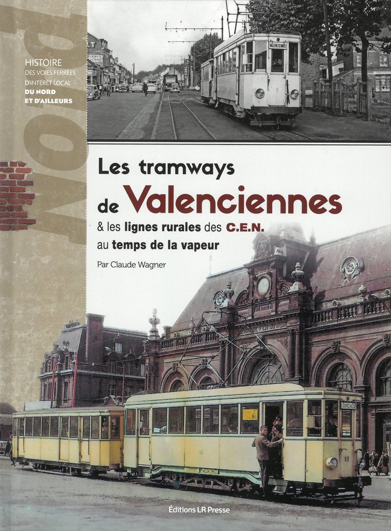 Les tramways de Valenciennes et les lignes rurales des CEN