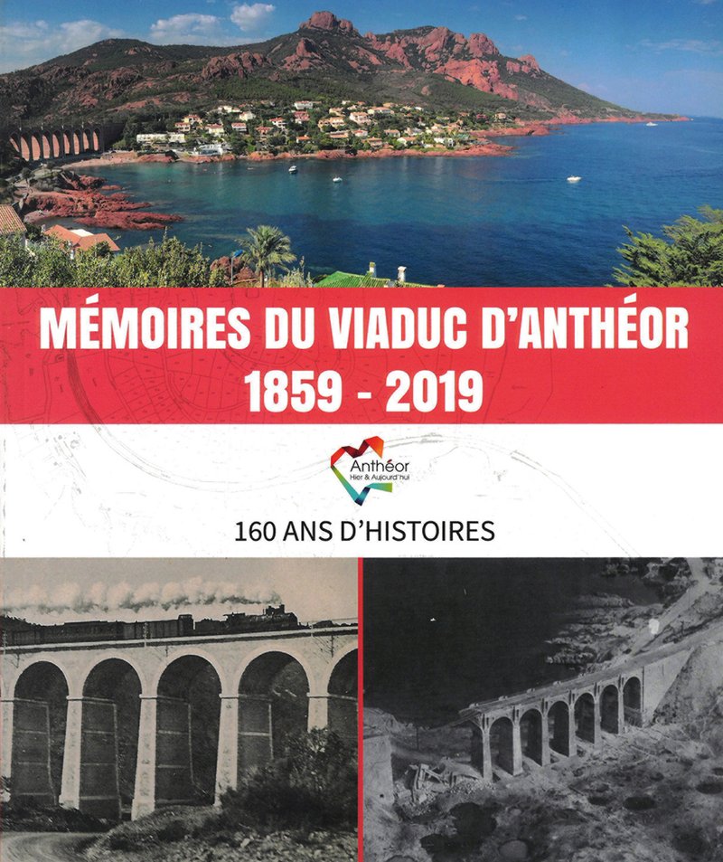 Mémoire du viaduc d'Anthéor (1859-2019)