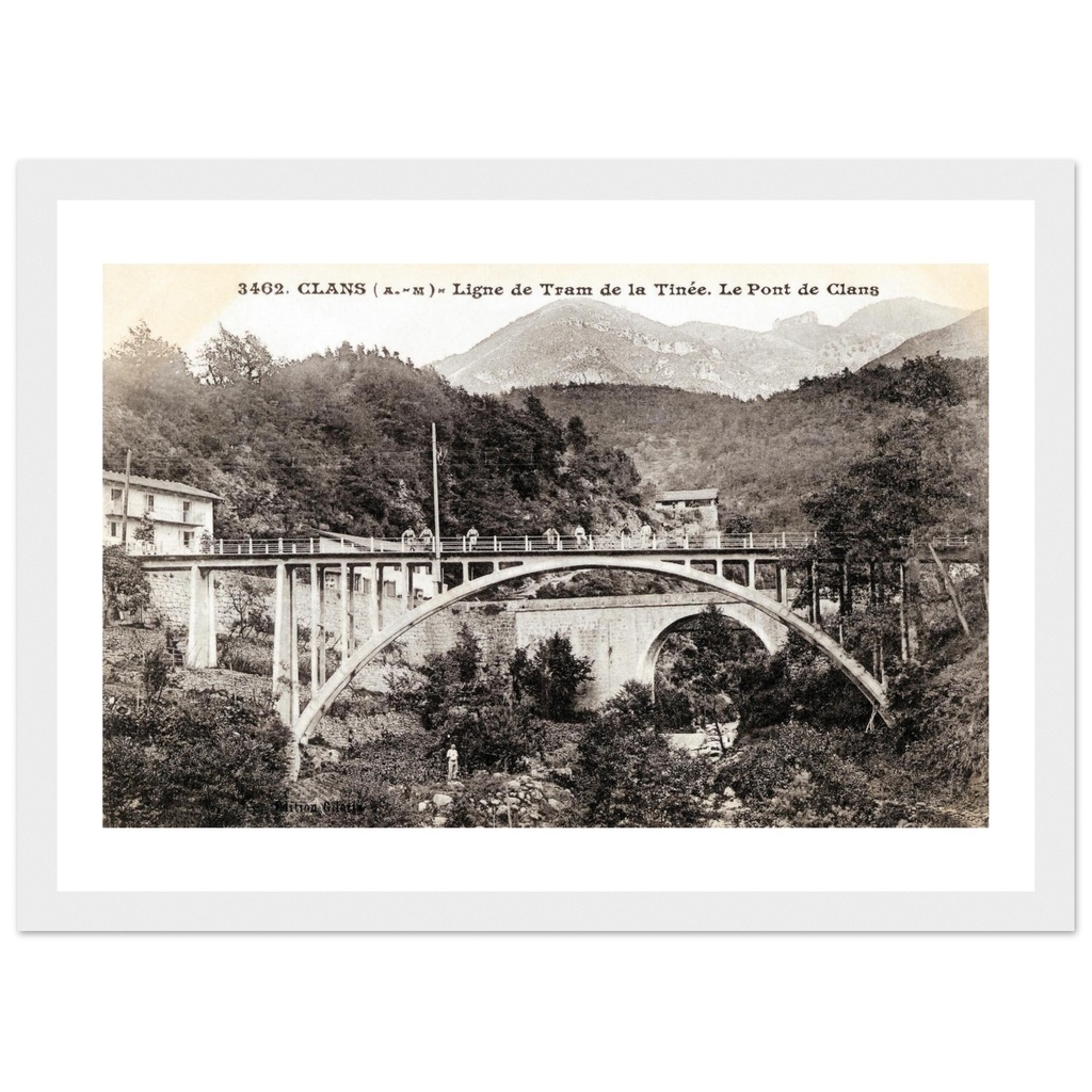 Clans - Ligne de Tram de la Tinee . Le Pont de Clans