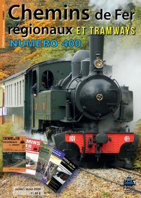 Chemins de fer régionaux et tramways N°400 (Juillet/Aout 2020)
