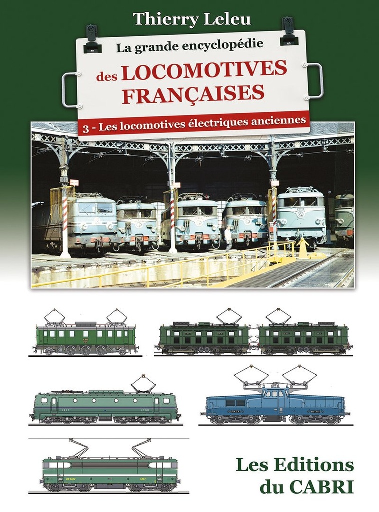 La grande encyclopédie des locomotives françaises - Volume 3