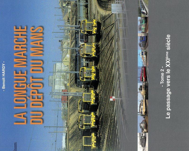 La longue marche du dépôt du Mans - Tome 2