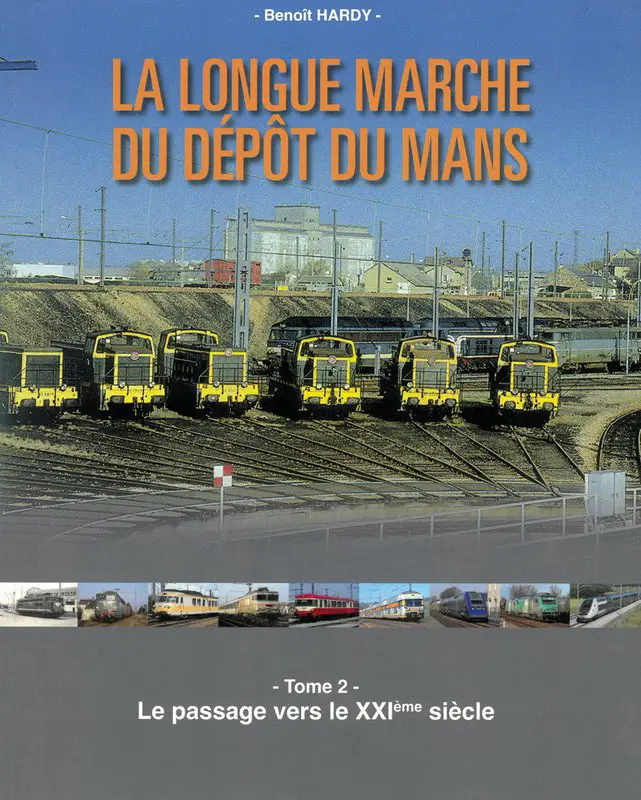 La longue marche du dépôt du Mans - Tome 2