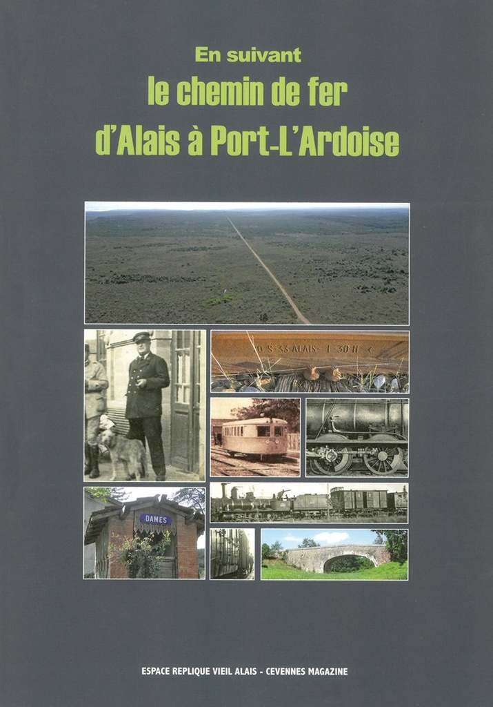 En suivant le chemin de fer d'Alais à Port-l'Ardoise