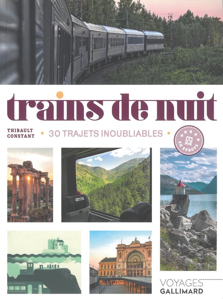Trains de nuit - 30 trajets inoubliables