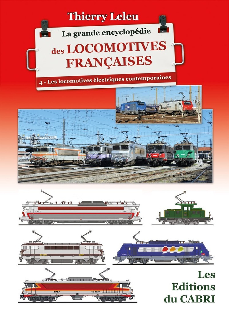 La grande encyclopédie des locomotives françaises - Volume 4