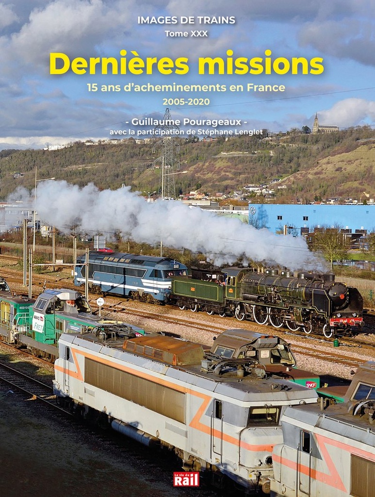 Images de trains tome XXX - Dernières missions