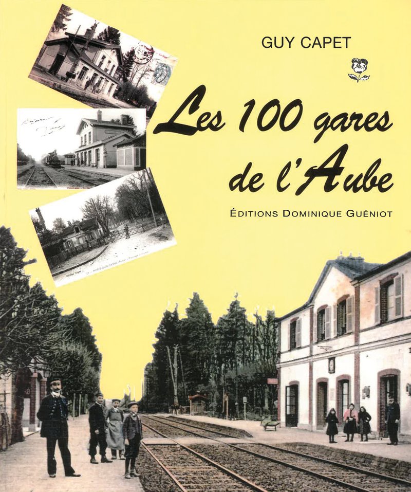 Les 100 gares de l'Aube