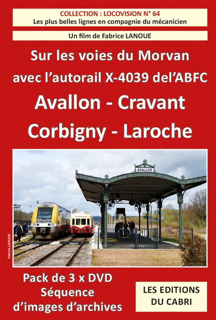 Locovision n° 64 - Sur les voies du Morvan avec l'autorail X-4039 de l'ABFC