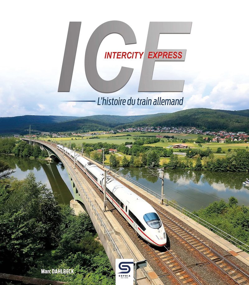 ICE. L'histoire d'un train allemand