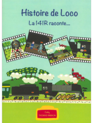 Histoire de Loco. La 141R raconte