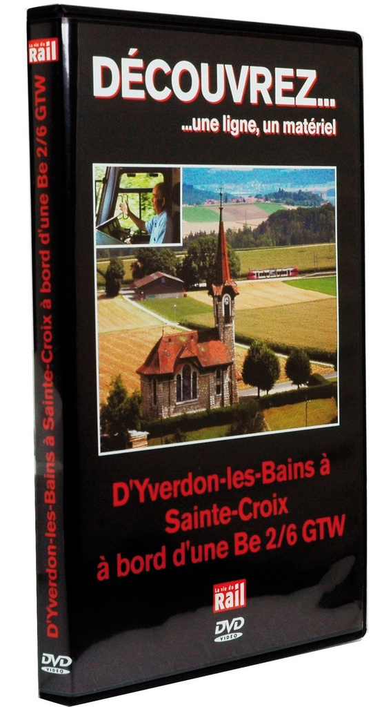 D'Yverdon -les Bains à  Sainte Croix  à bord d'une Be 2/6 GTW
