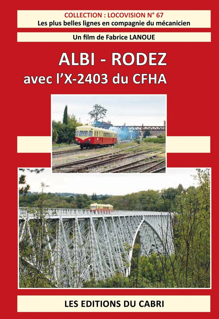 Locovision 67 - Albi-Rodez avec l'X-2403 du CFHA