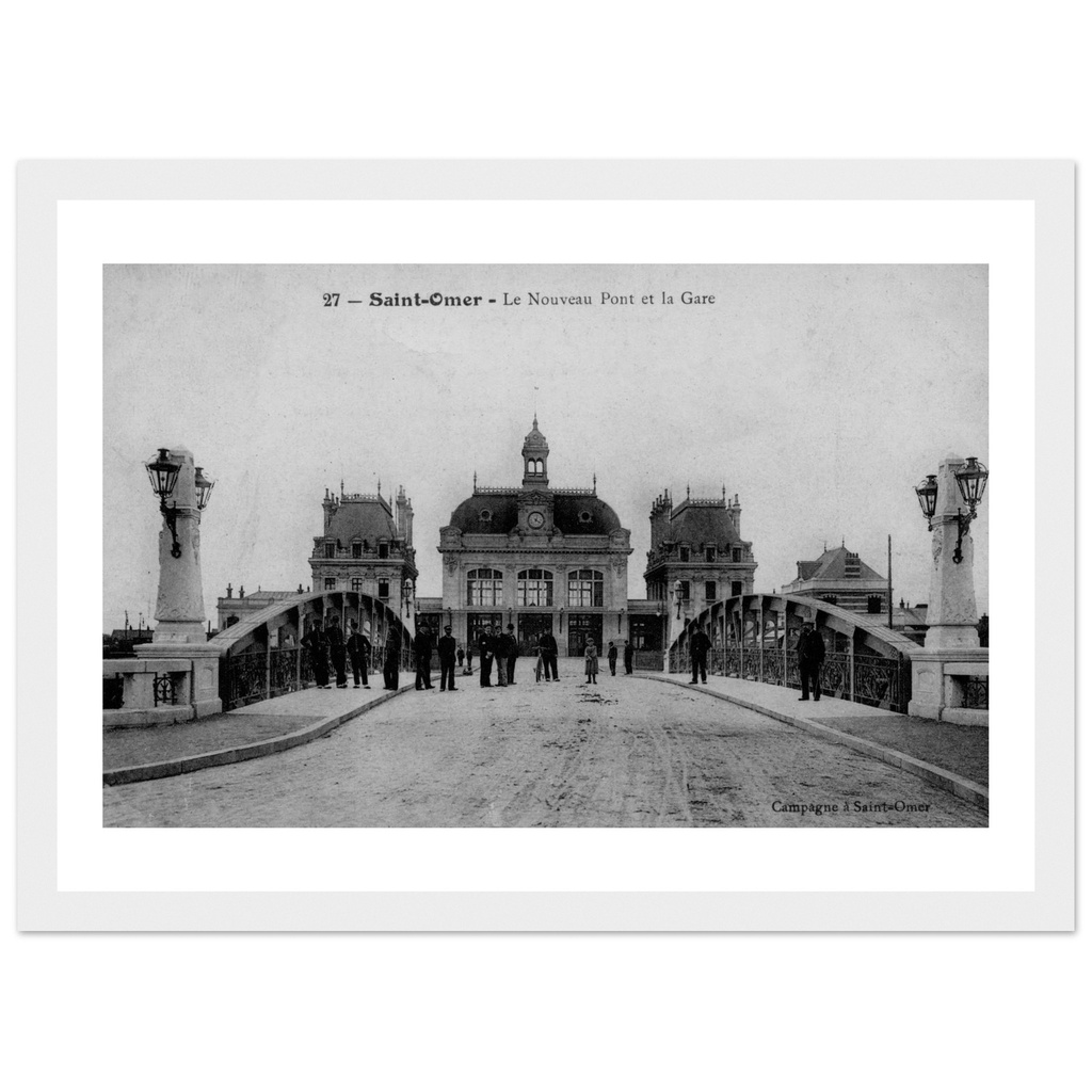 Saint-Omer - Le Nouveau Pont et la Gare