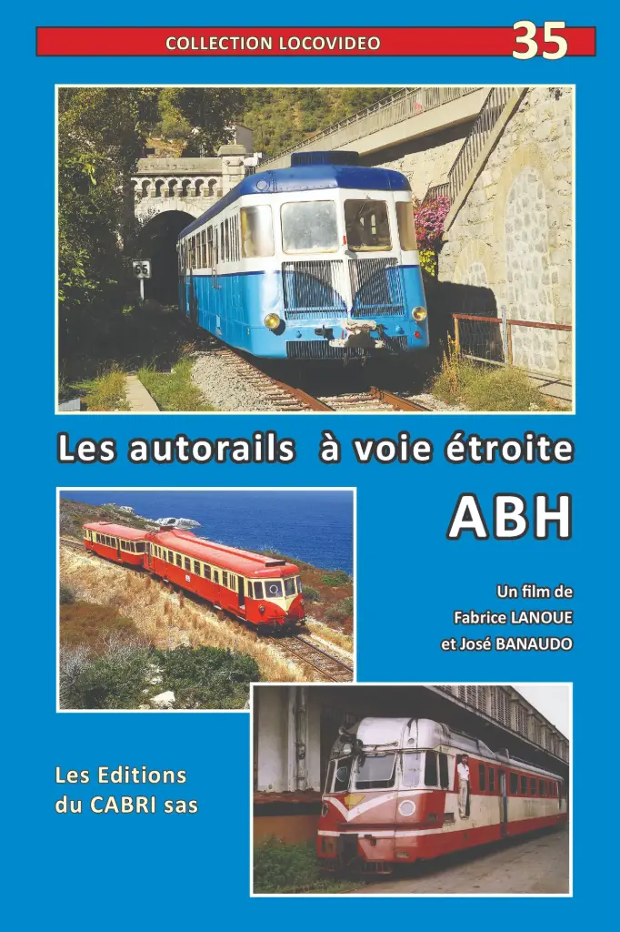 Locovidéo n° 35 : Les autorails à voie métrique ABH
