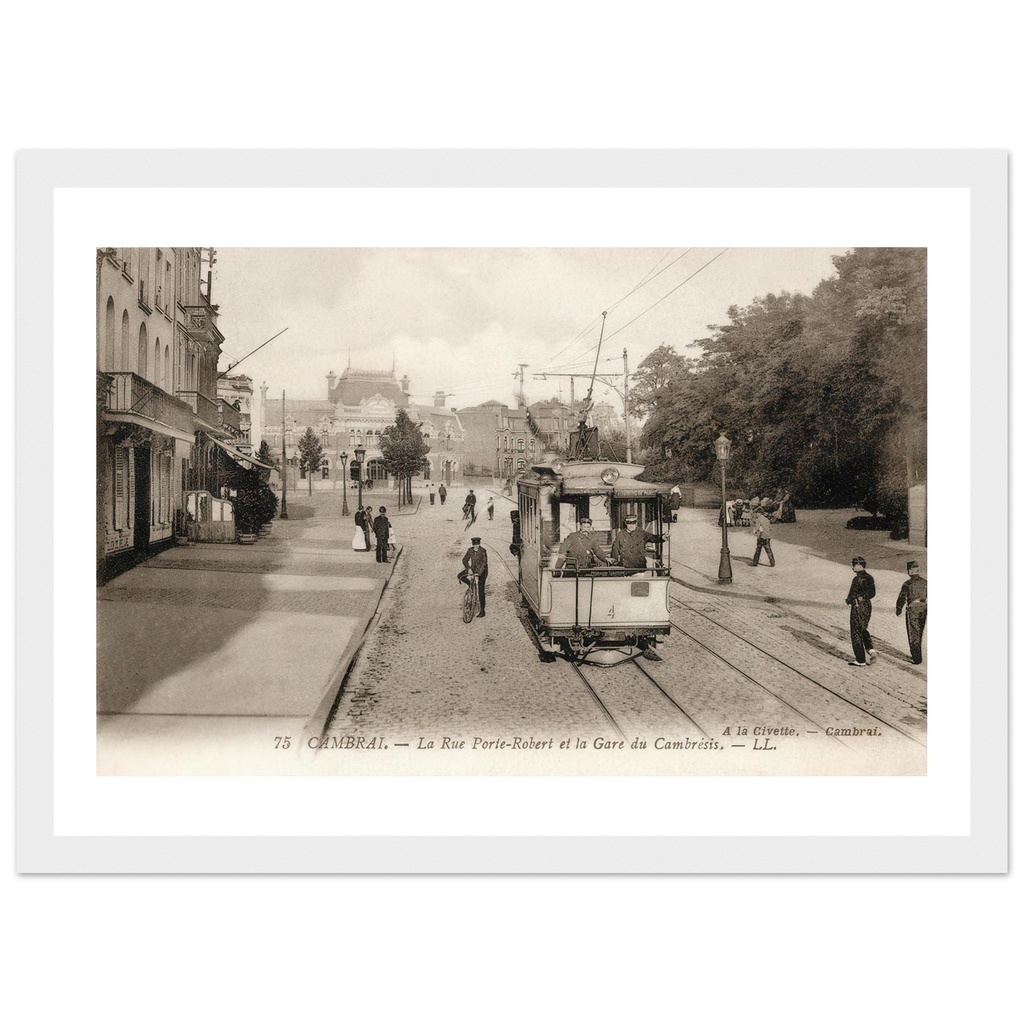 Cambrai - La rue Porte-Robert et la Gare du Cambresis