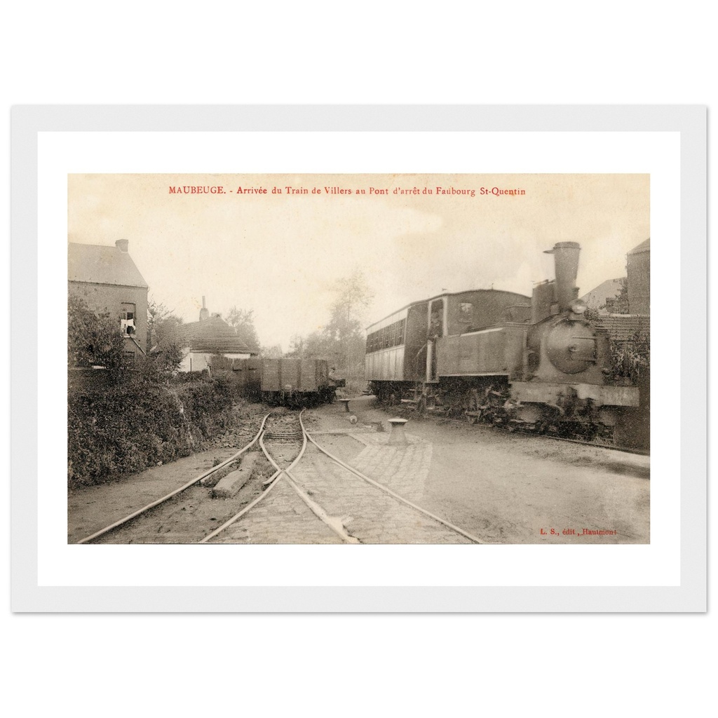 Maubeuge - Arrivee du train de Villers au pont d'arret du faubourg St Quentin