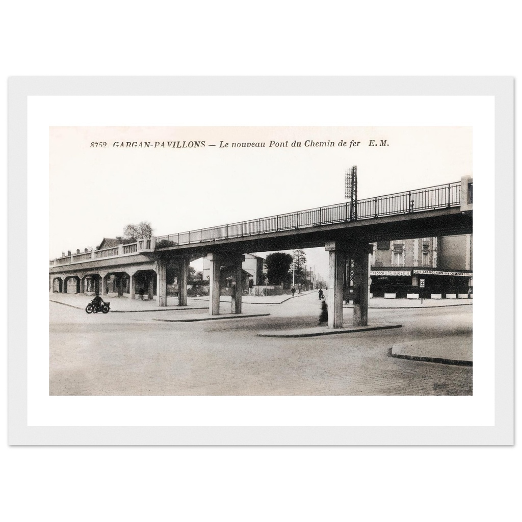 Gargan-Pavillons - Le Nouveau Pont du chemin de Fer