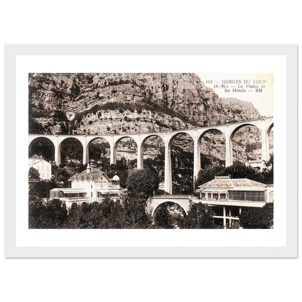 Gorges du Loup - Le viaduc et les Hotels