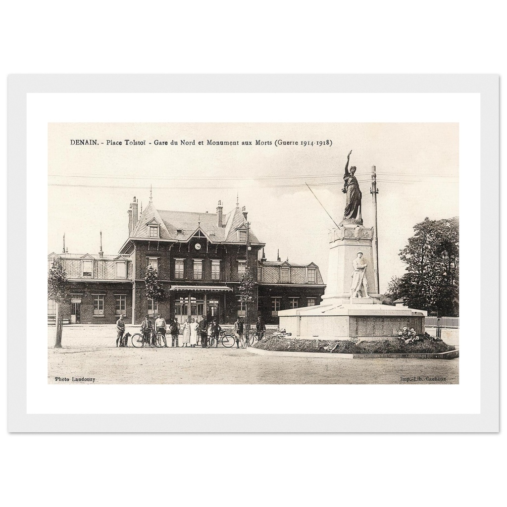 Denain - Place Tolstoi- Gare du Nord et monument aux Morts (Guerre 1914-1918)