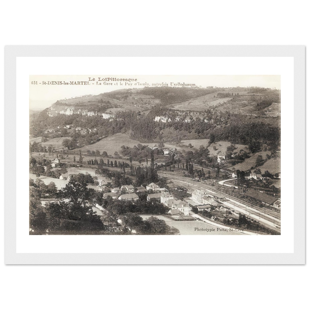Lot Pittoresque - St-Denis-Les-Martel La Gare et le Puy d'isolu , Autrefois UxelloDunum