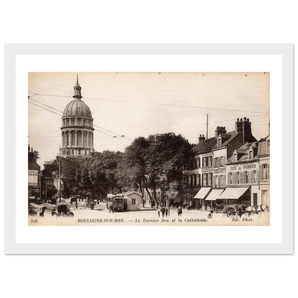 Boulogne-sur-Mer - Le dernier Sou et la Cathedrale