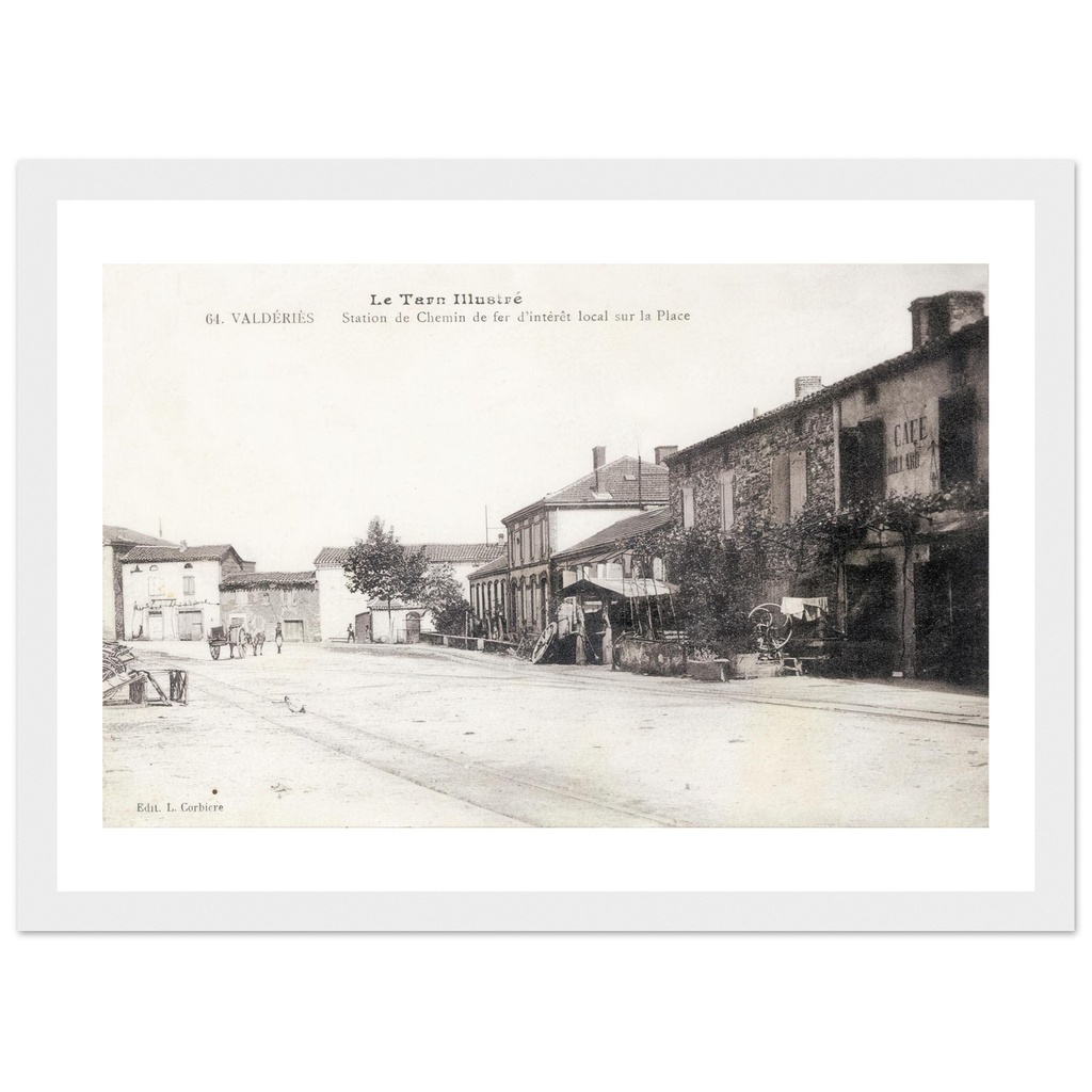 Le Tarn illustre   Valderies  Station du Chemin de fer D'intert Local sur la Place        Somme - Aquitaine  - France