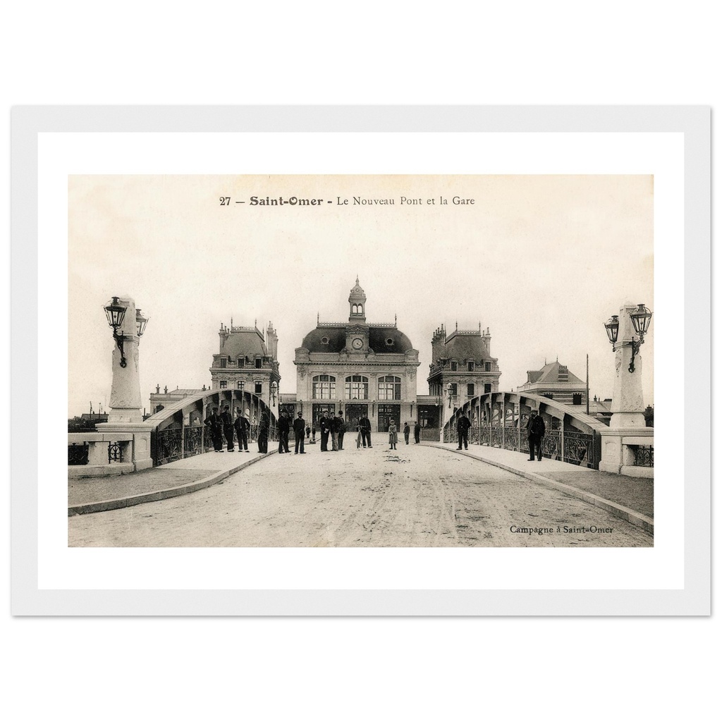 Saint Omer - Le Nouveau Pont et la Gare