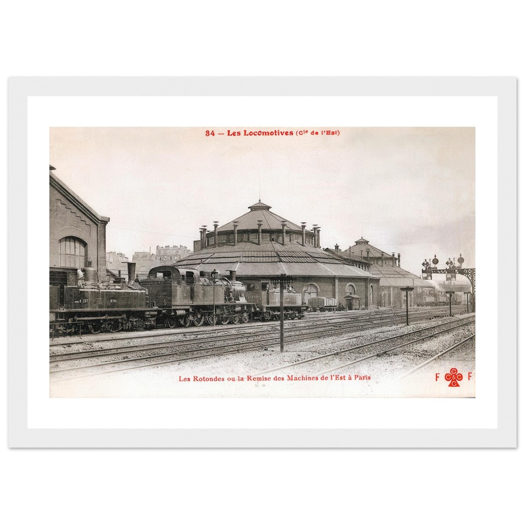 Les Locomotives (Cie de l'Est)- Les Rotondes ou les remises des Machines de l'Est a Paris