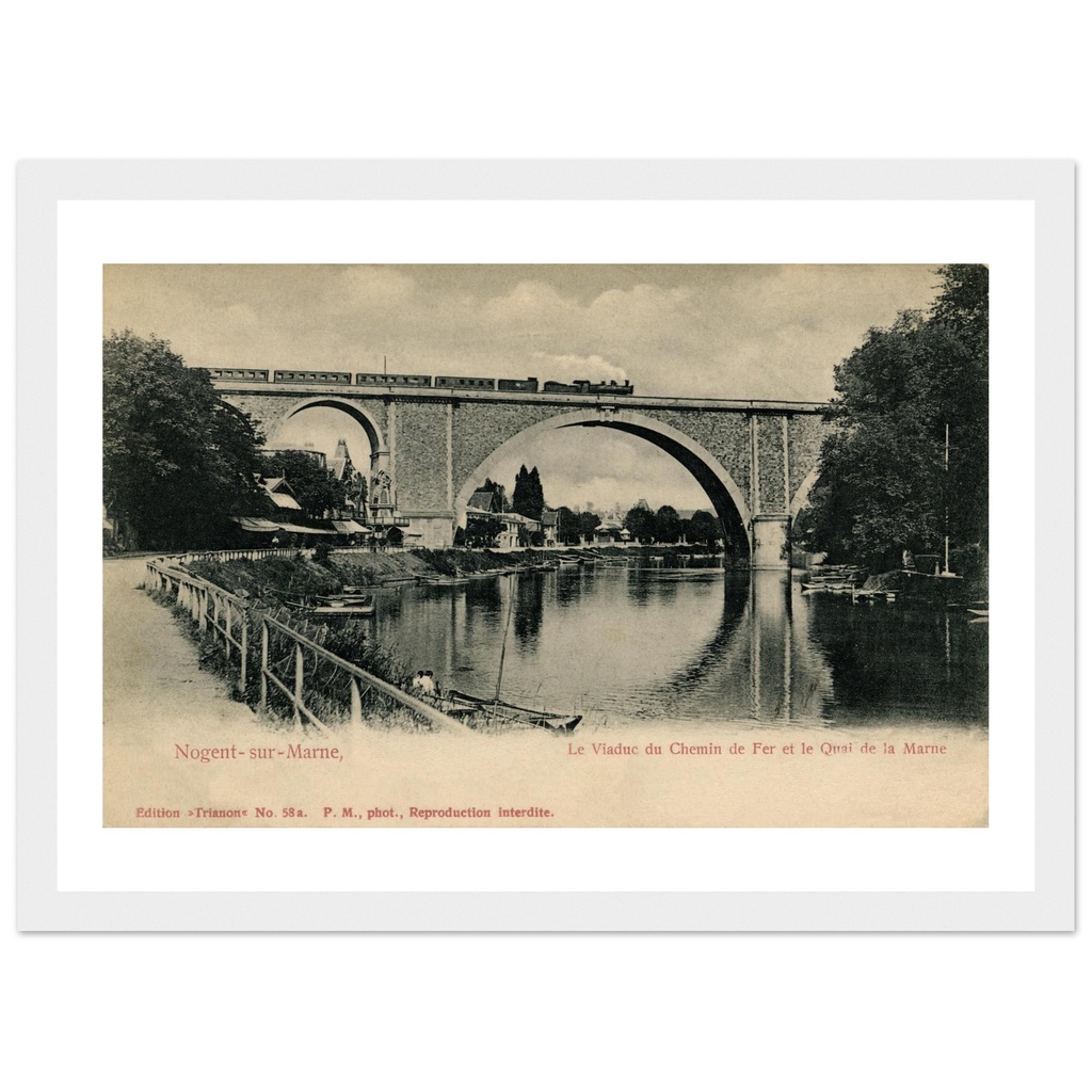 Nogent-sur-Marne - Le Viaduc du Chemin de Fer et le Quai de la Marne