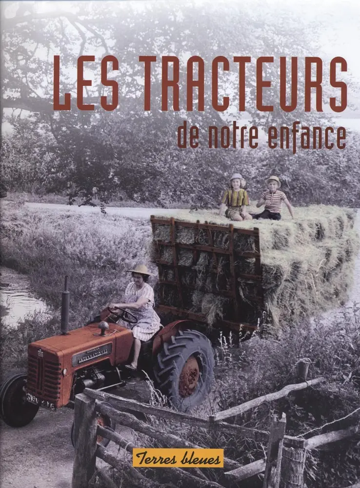 TRACTEURS DE NOTRE ENFANCE