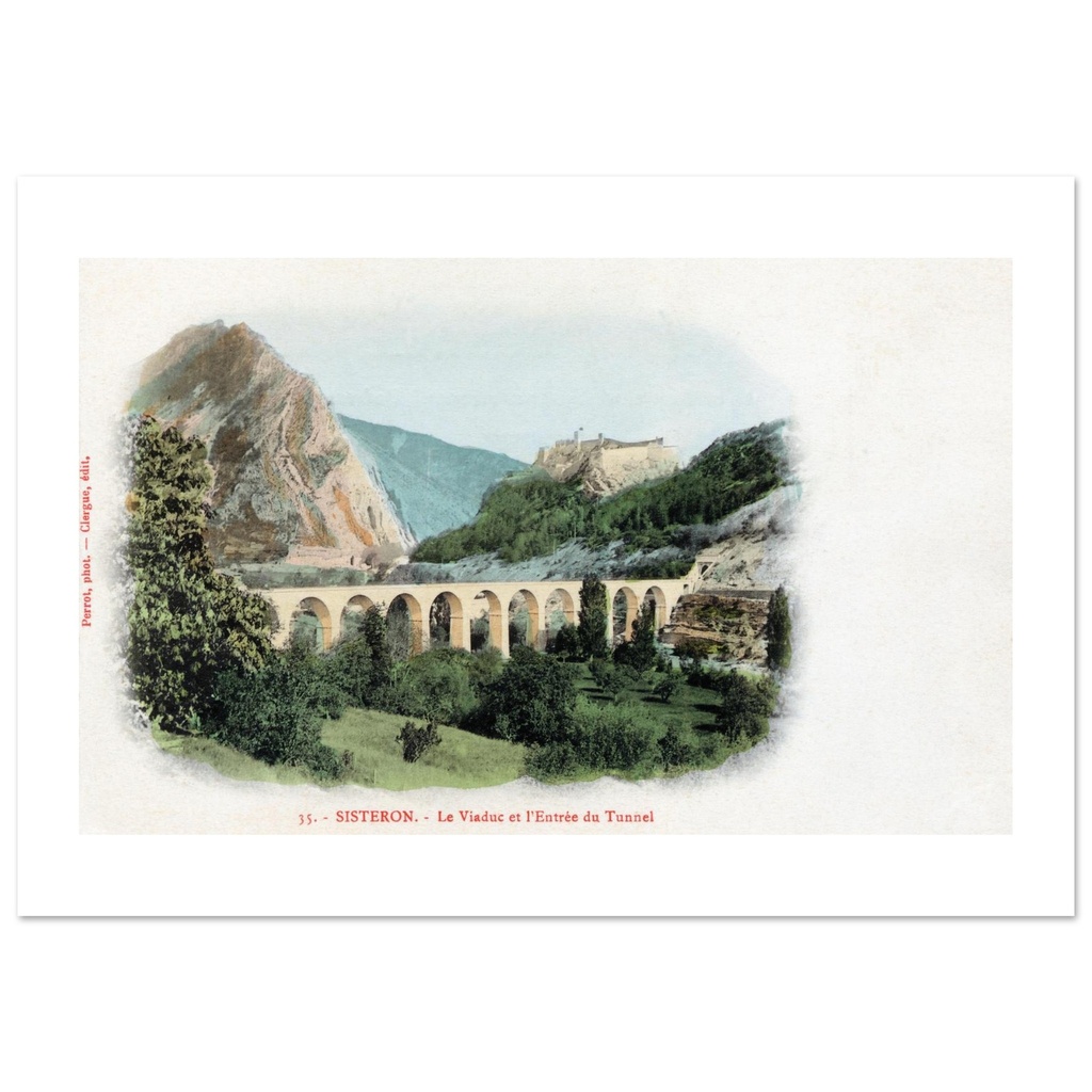 Sisteron - Le Viaduc et l'Entree du Tunnel