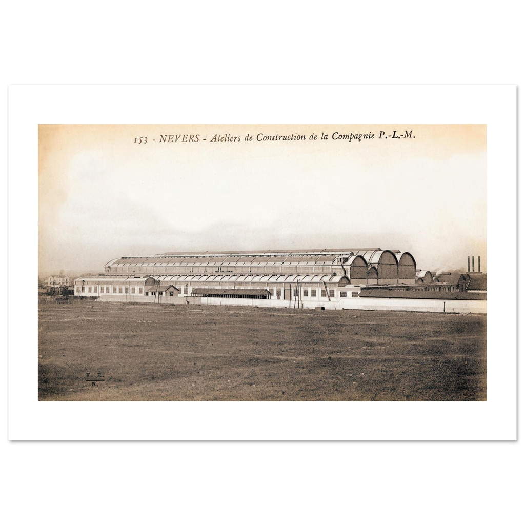 Nevers- Ateliers de Construction de la Compagnie P.L.M