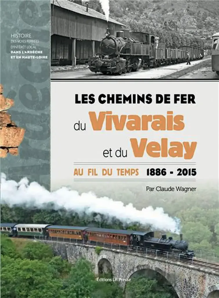 LES CHEMINS DE FER DU VIVARAIS ET DU VELAY