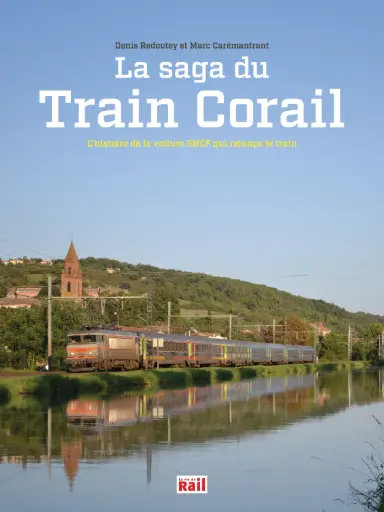 [110433] La saga du Train Corail - 1975-2025