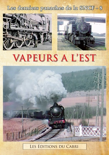 [328763] Vapeurs à l’Est - Les derniers panaches de la SNCF n° 8 