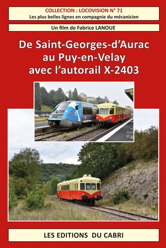 [328764] Locovision n° 71: De Saint-Georges-d'Aurac à Puy en Velay avec l'autorail x-2403