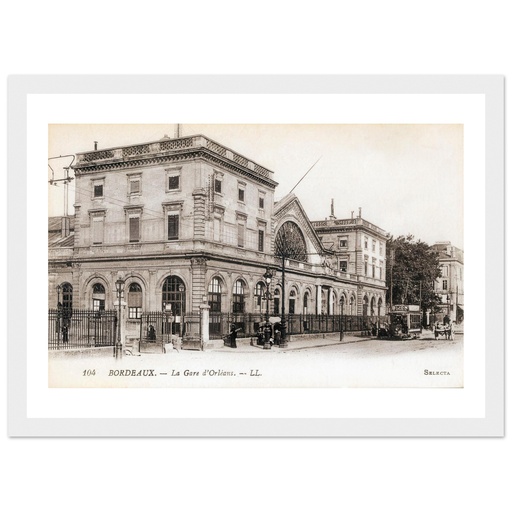 Bordeaux - la Gare d'Orléans