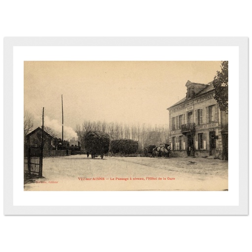 VIC-sur-Aisne - Le Passage a niveau, l Hotel de la Gare