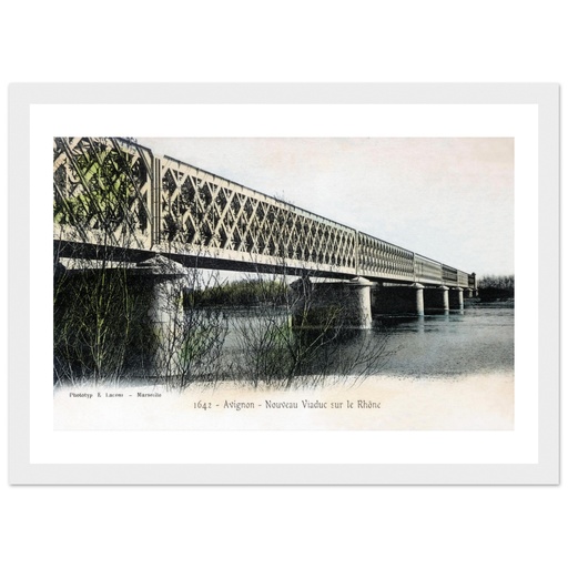 Avignon - Le Viaduc sur le Rhone