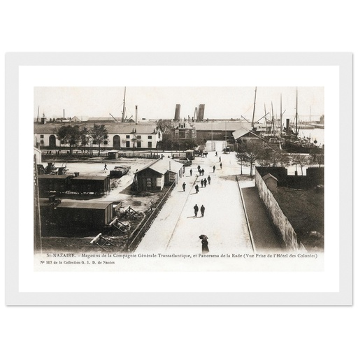 St Nazaire - Magazins de la compagnie generale Transatlantique,  et panorama de la rade (vue prise de l'Hotel des Colonies )