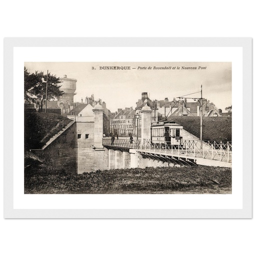 Dunkerque - Porte de Rosendael et le Nouveau Pont