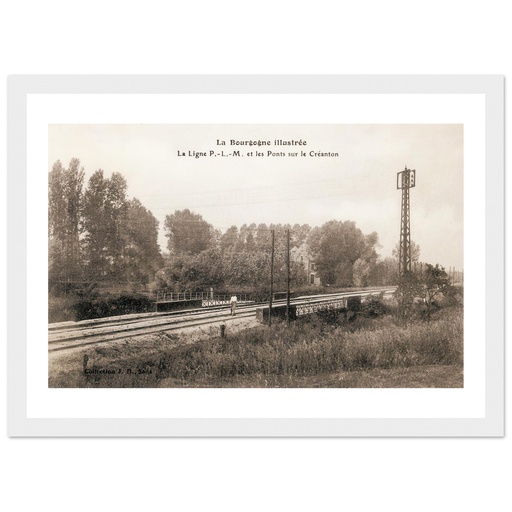 LA Bourgogne Illustree, La Ligne P.L.M et les Ponts sur le Creanton