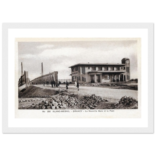 Blanc-Mesnil-Drancy- La Nouvelle Gare et le Pont