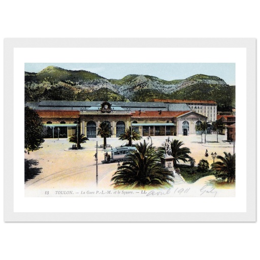 Toulon - La Gare P.L.M, et le square