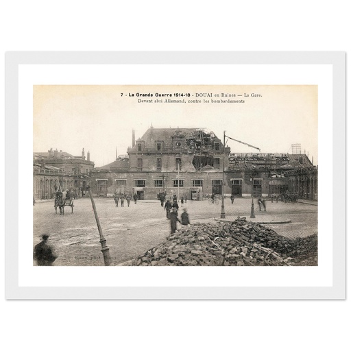 Douai en ruines- la gare, devant abri allemand contre les bombardements (la Grande Guerre 1914-1918)