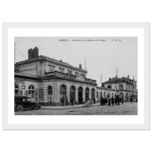 creil - La Gare et le Bureau de Postes