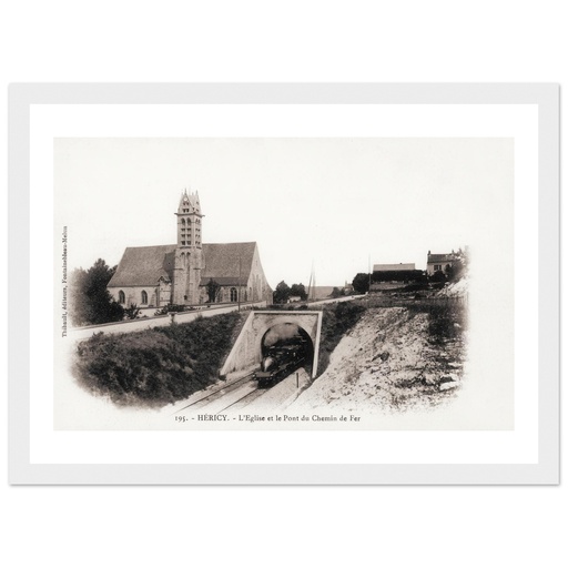 Héricy - L'Eglise et le Pont du Chemin de Fer